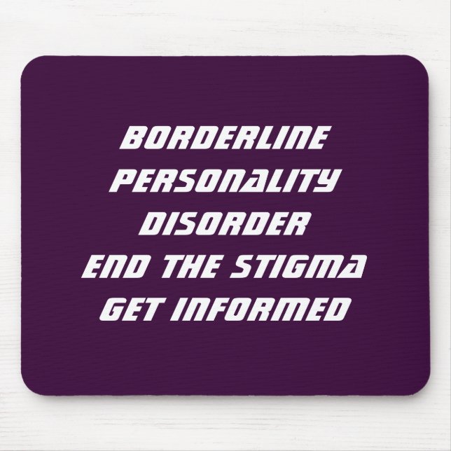 Borderline Personality Disorder Mousepad (Front)
