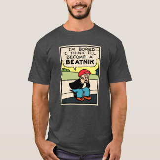 Bored Beatnik Sluggo Style Vintage Retro Pop Art P T-Shirt