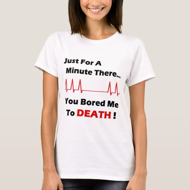 Bored Death Full T-Shirt (Front)