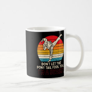 Boredkoalas Dont Let Ponytail Fool You Girl Kick K Coffee Mug