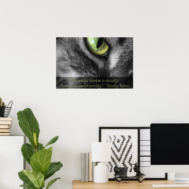 Boredom - Curiosity, Dorothy Parker quote poster (Home Office)
