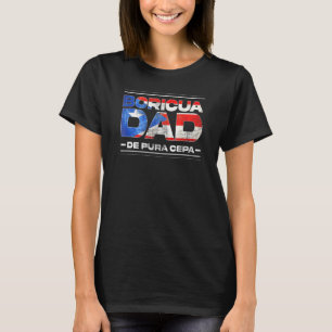 Boricua Dad De Pura Cepa Puerto Rico Flag Puerto R T-Shirt