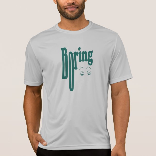 Boring T-Shirt (Front)
