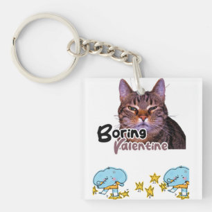 Boring Valentine  Key Ring