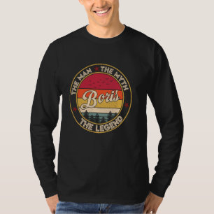 Boris The Man The Myth The Legend Personalised Nam T-Shirt