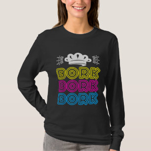 Bork Bork Bork Swedish Chef T-Shirt