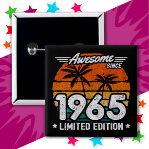 Born 1965 Limited Edition Retro Awesome Since 1965 15 Cm Square Badge