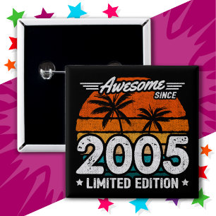 Born 2005 Limited Edition Retro Awesome Since 2005 15 Cm Square Badge