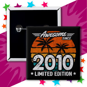 Born 2010 Limited Edition Retro Awesome Since 2010 15 Cm Square Badge