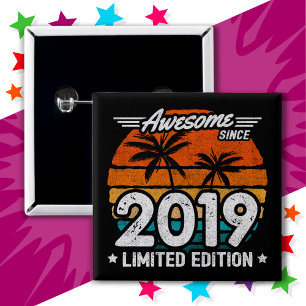Born 2019 Limited Edition Retro Awesome Since 2019 15 Cm Square Badge
