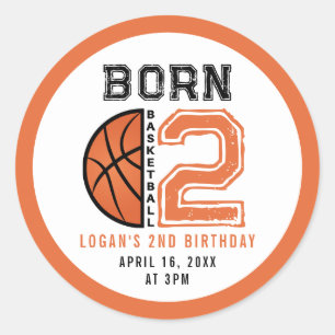 Born 2 Ball Basketball 2nd Birthday Party  Classic Round Sticker