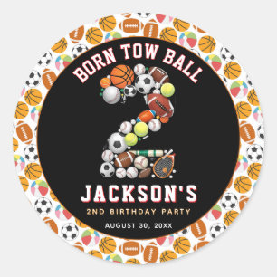 Born 2 Ball Sport Themed Boy 2nd Birthday Party Classic Round Sticker
