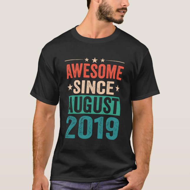 Born 4Th Bday 4 Awesome Since August 2019 T-Shirt (Front)