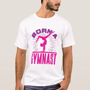 Born a Gymnast Gymnastics Lover T-Shirt
