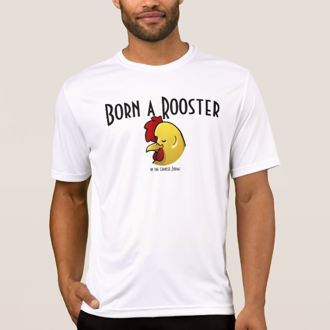 Born a Rooster T-Shirt (Front)