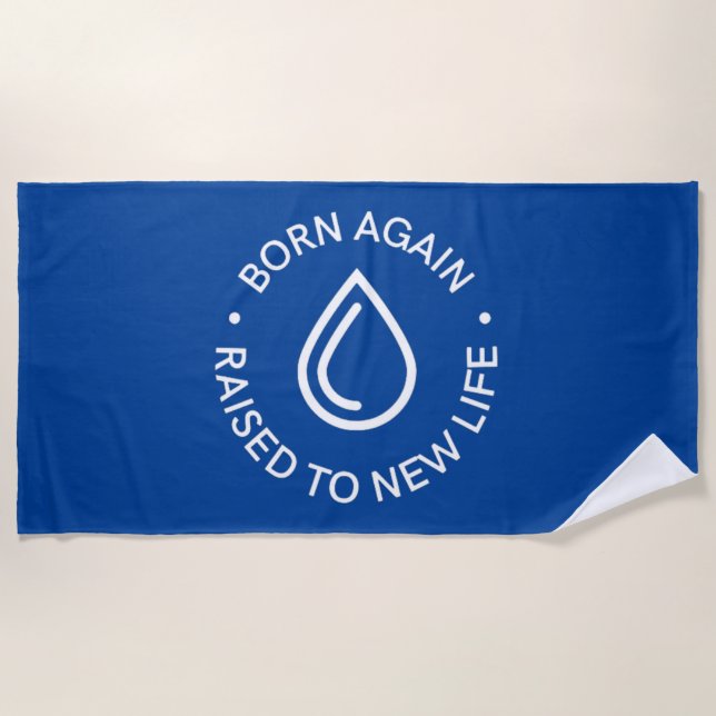 Born Again Baptism Beach Towel (Front)