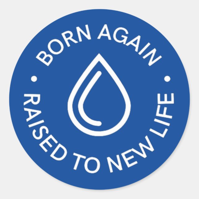 Born Again Baptism Stickers (Front)