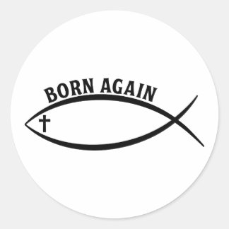 Born Again Classic Round Sticker