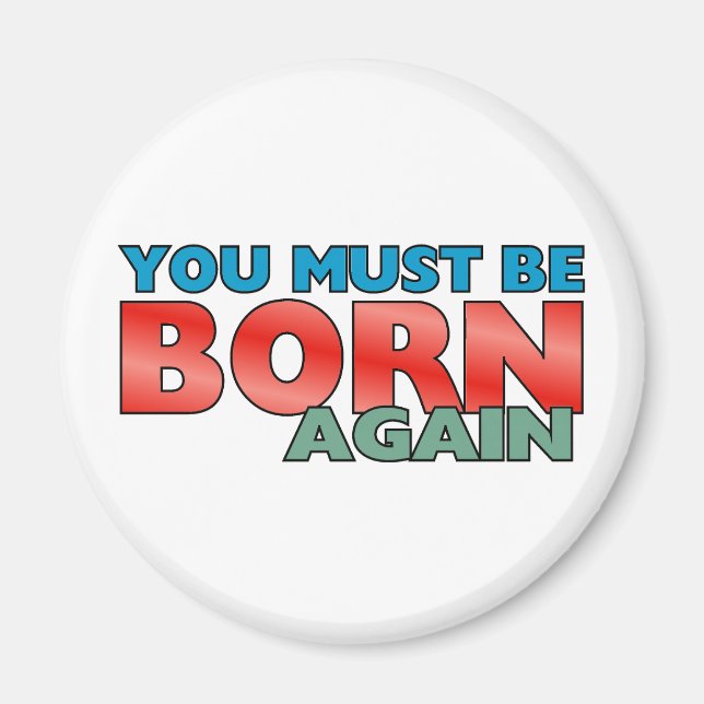 Born Again Magnet (Front)
