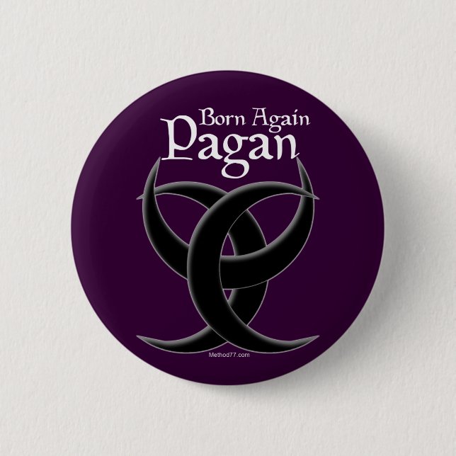 Born Again Pagan Button (Front)
