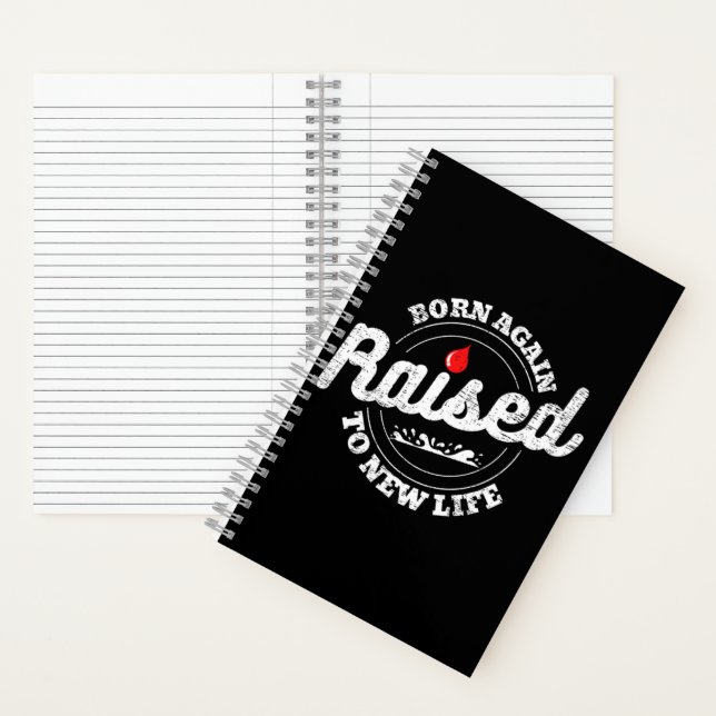 Born Again Raised To New Life Christian Notebook (Inside)