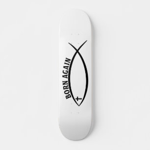 Born Again Skateboard