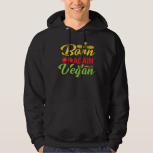 Born Again Vegan Hoodie
