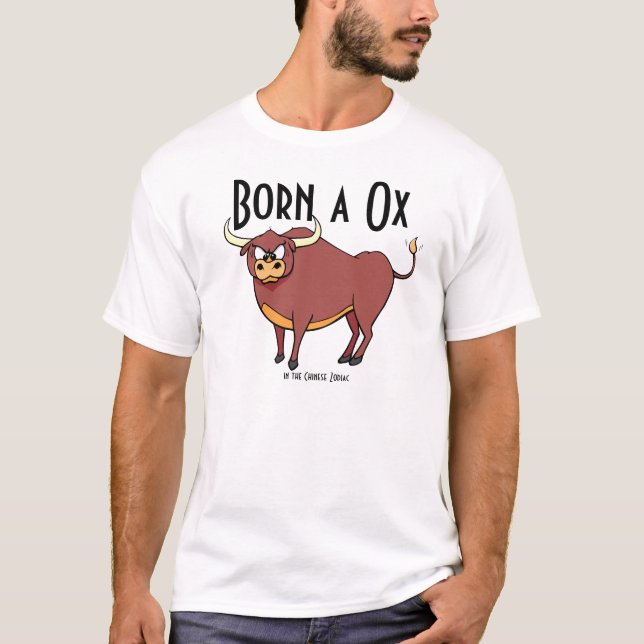Born an Ox T-Shirt (Front)