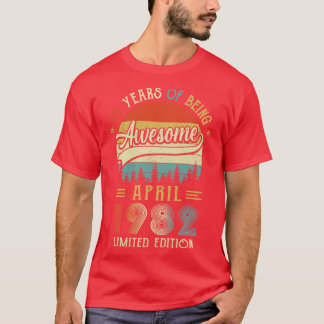 Born April 1982 40th Birthday Made In 1982 40 Year T-Shirt