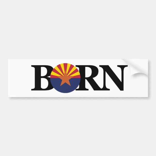 BORN Arizona (flag) Bumper Sticker (Front)