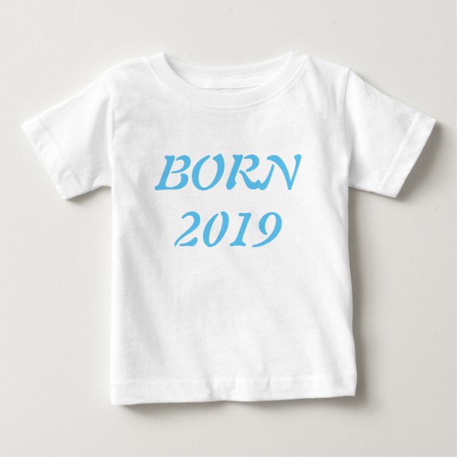 Born at 2019' baby T-Shirt (Front)