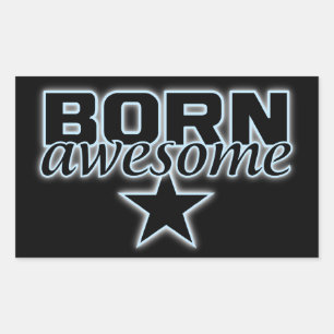 Born Awesome stickers
