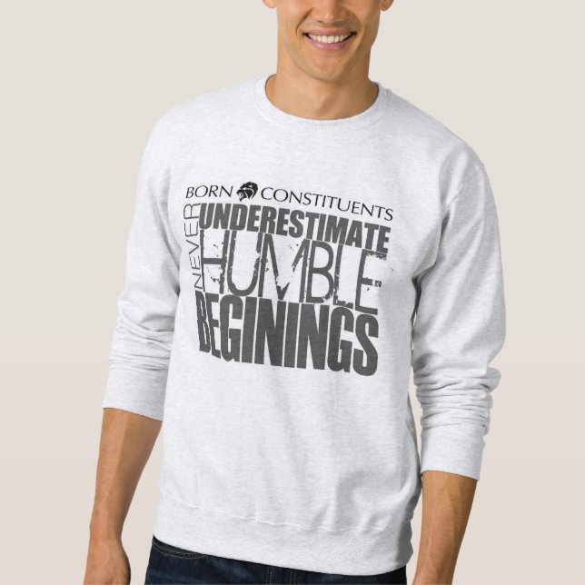 Born Constituents Sweatshirt (Front)