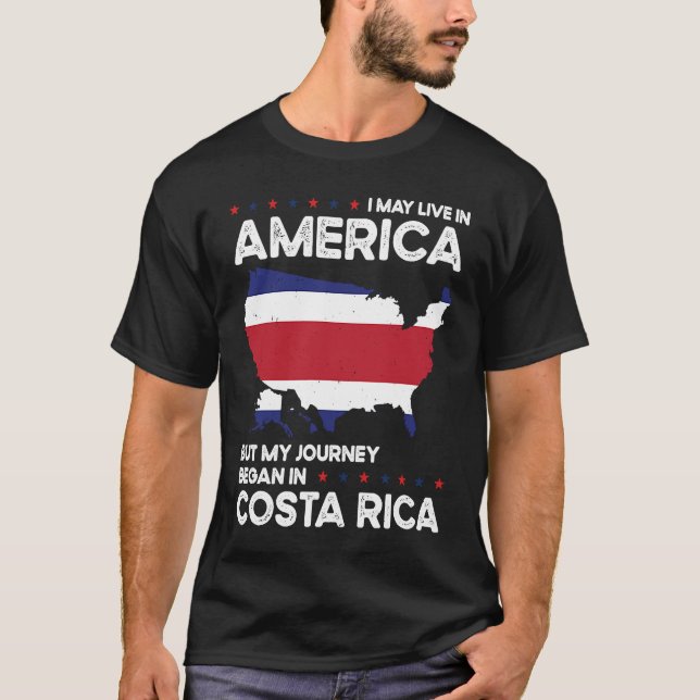 Born Costa Rican Costa Rica American USA Citizensh T-Shirt (Front)
