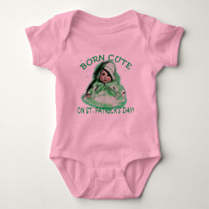 Born Cute on St. Patrick's Day Baby Bodysuit