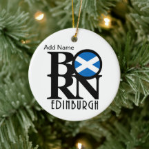 BORN Edinburgh Scotland Customisable
