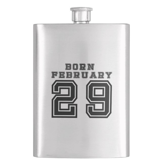 Born February 29 Hip Flask (Front)