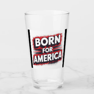 "Born for America Patriotic Mug" Glass