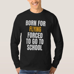 Born For Flying T-Shirt