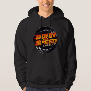 Born for Speed Circuit Dynamics Hoodie – Racing
