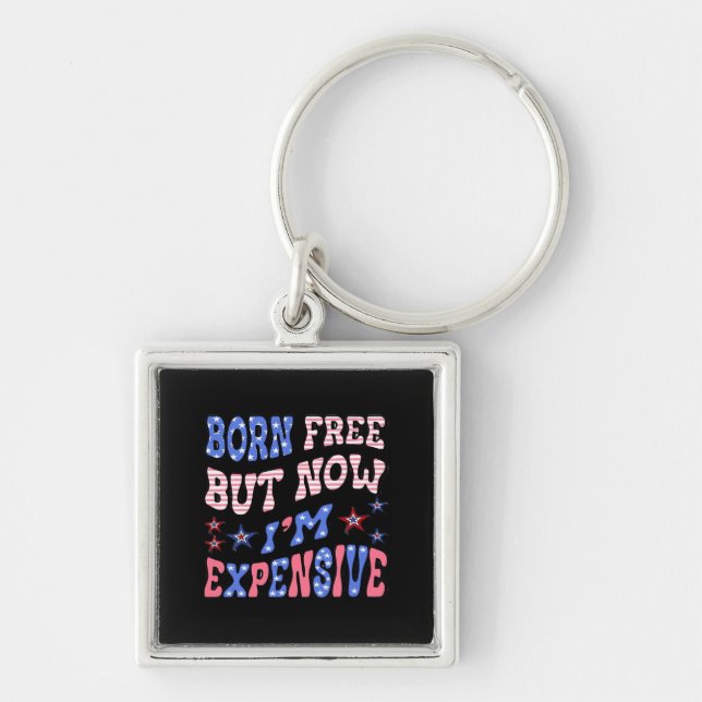 Born Free But Now I'm Expensive Sloth Key Ring (Front)