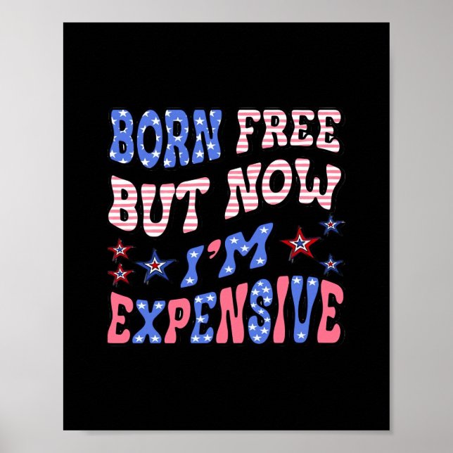Born Free But Now I'm Expensive Sloth Poster (Front)