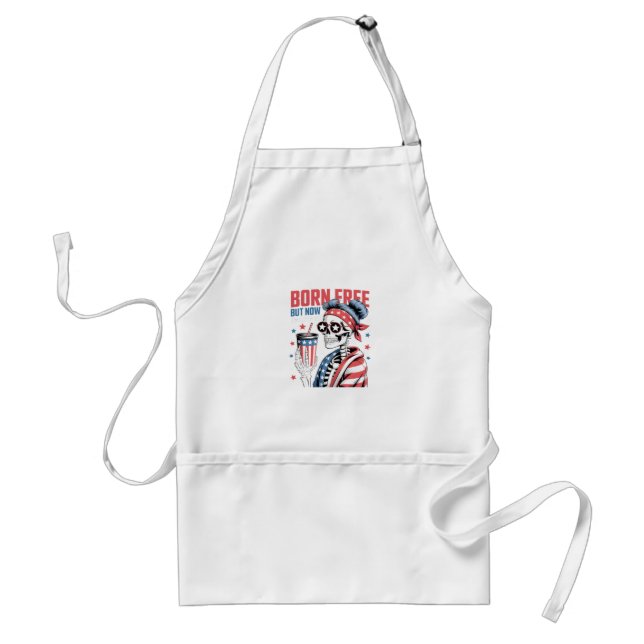 Born Free But Now I'm Expensive Standard Apron (Front)