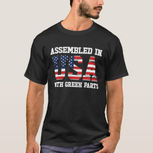 Born Greek Greece American USA Citizenship  1 T-Shirt