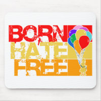 born hate free.