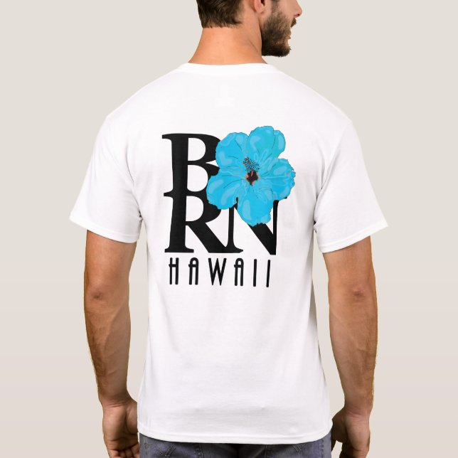 BORN Hawaii Blue Hibiscus T-Shirt (Back)