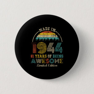 Born In 1944 81 Years Being Awesome Vintage 81st B 6 Cm Round Badge