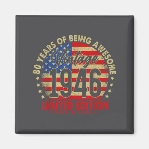 Born In 1946 Limited Edition 80th Birthday 80 Year Magnet
