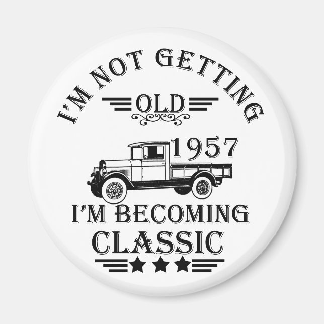 born in 1957 vintage birthday magnet (Front)