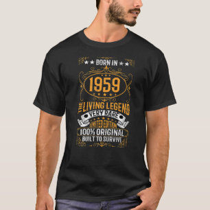 Born In 1959 The Living Legend Very Rare Birthday  T-Shirt